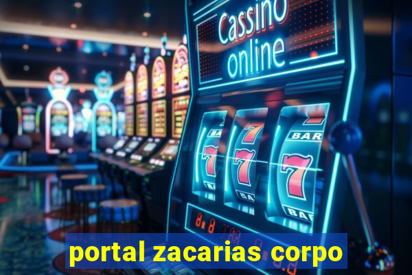 portal zacarias corpo